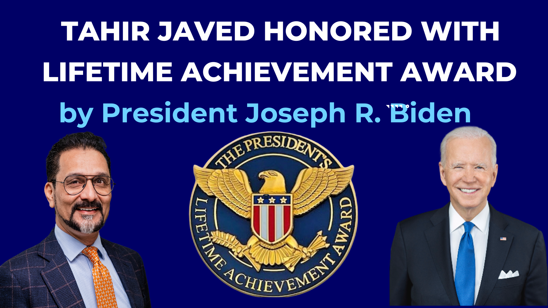 Tahir Javed: Honored with the President’s Lifetime Achievement Award